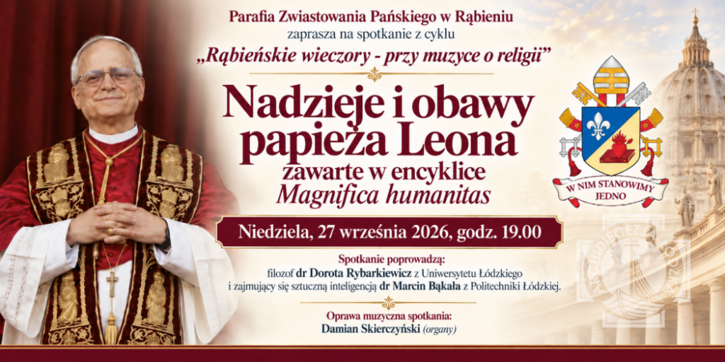 27 września o godz. 19.00 Parafia Zwiastowania Pańskiego w Rąbieniu zaprasza na kolejne spotkanie z cyklu „Rąbieńskie wieczory – przy muzyce o religii”.